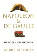 Cover: Napoleon and de Gaulle - Harvard University Press