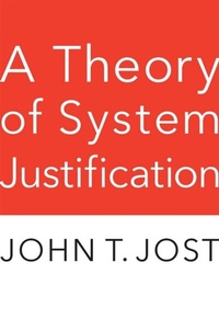 Enlarge image Cover: Theory of System Justification - Harvard University Press