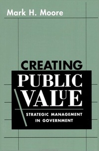 Enlarge image Cover: Creating Public Value - Harvard University Press