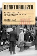 Cover: Denaturalized - Harvard University Press