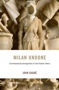 Cover: Milan Undone - Harvard University Press