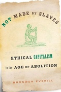 Cover: Not Made by Slaves - Harvard University Press