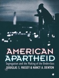 Cover: American Apartheid - Harvard University Press