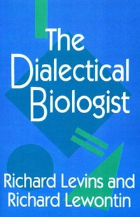 Enlarge image Cover: Dialectical Biologist - Harvard University Press