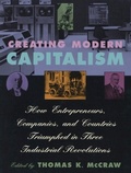 Cover: Creating Modern Capitalism - Harvard University Press