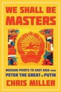 Cover: We Shall Be Masters - Harvard University Press