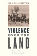 Cover: Violence over the Land - Harvard University Press