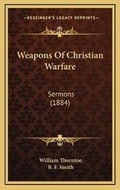 Cover: Weapons Of Christian Warfare - Kessinger Publishing