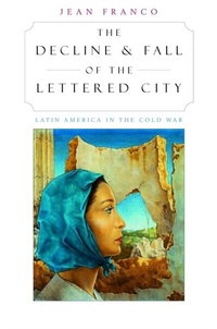 Enlarge image Cover: Decline and Fall of the Lettered City - Harvard University Press