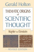 Cover: Thematic Origins of Scientific Thought - Harvard University Press