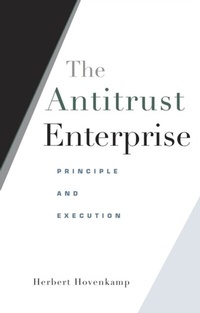 Abbildung von: Antitrust Enterprise - Harvard University Press