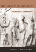 Cover: New Heroes in Antiquity - Harvard University Press