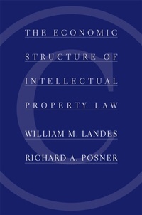 Enlarge image Cover: Economic Structure of Intellectual Property Law - Harvard University Press