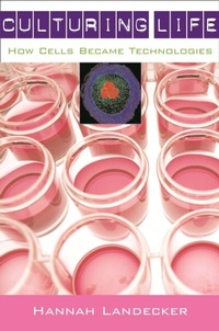 Enlarge image Cover: Culturing Life - Harvard University Press