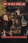 Cover: Why the Wild Things Are - Harvard University Press