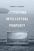 Cover: Justifying Intellectual Property - Harvard University Press