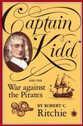 Cover: Captain Kidd and the War against the Pirates - Harvard University Press