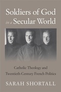 Cover: Soldiers of God in a Secular World - Harvard University Press