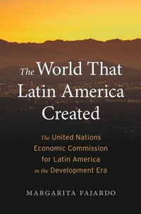 Abbildung von: World That Latin America Created - Harvard University Press