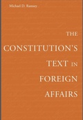 Cover: Constitution's Text in Foreign Affairs - Harvard University Press
