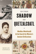 Cover: In the Shadow of Quetzalcoatl - Harvard University Press