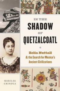 Abbildung von: In the Shadow of Quetzalcoatl - Harvard University Press