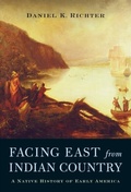 Cover: Facing East from Indian Country - Harvard University Press