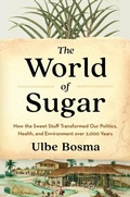 Cover: World of Sugar - Harvard University Press