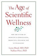 Cover: Age of Scientific Wellness - Harvard University Press