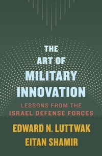 Abbildung von: Art of Military Innovation - Harvard University Press