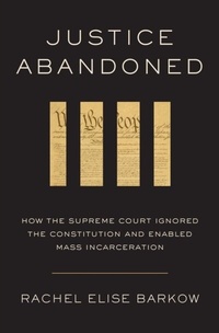 Abbildung von: Justice Abandoned - Harvard University Press