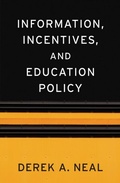Cover: Information, Incentives, and Education Policy - Harvard University Press