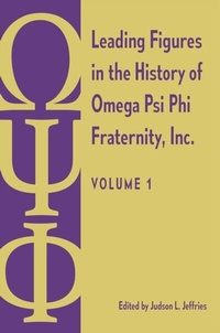 Abbildung von: Leading Figures in the History of Omega Psi Phi Fraternity, Inc. - University Press of Florida