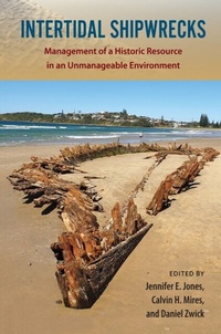 Abbildung von: Intertidal Shipwrecks - University Press of Florida