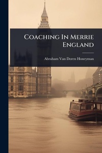 Abbildung von: Coaching In Merrie England - Hutson Street Press