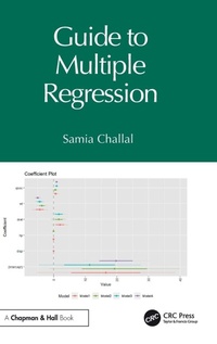 Enlarge image Cover: Guide to Multiple Regression - CRC Press