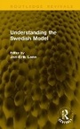Cover: Understanding the Swedish Model - Routledge