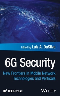 Enlarge image Cover: 6G Security - Wiley-IEEE Press
