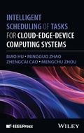 Cover: Intelligent Scheduling of Tasks for Cloud-Edge-Device Computing Systems - Wiley-IEEE Press