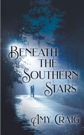 Cover: Beneath the Southern Stars - Wild Rose Press