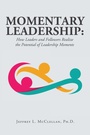 Cover: Momentary Leadership - Archway Publishing