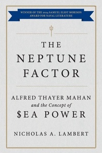 Enlarge image Cover: The Neptune Factor - Naval Institute Press