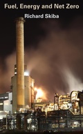 Cover: Fuel, Energy and Net Zero - Richard Skiba