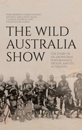 Cover: The Wild Australia Show - ANU Press