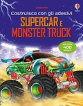 Cover: Supercar e monster truck. Con adesivi - Costruisco con gli adesivi;Usborne