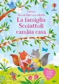 Cover: La famiglia Scoiattoli cambia casa. Con adesivi - Piccoli libri con adesivi;Usborne