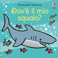 Cover: Dov'&egrave; il mio squalo? - Carezzalibri;Usborne