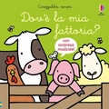Cover: Dov'&egrave; la mia fattoria? - Carezzalibri sonori;Usborne