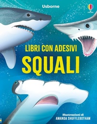 Enlarge image Cover: Squali - Libri con adesivi. A partire da 5 anni;Usborne