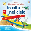 Cover: In alto nel cielo - Libri sonori con lucine;Usborne